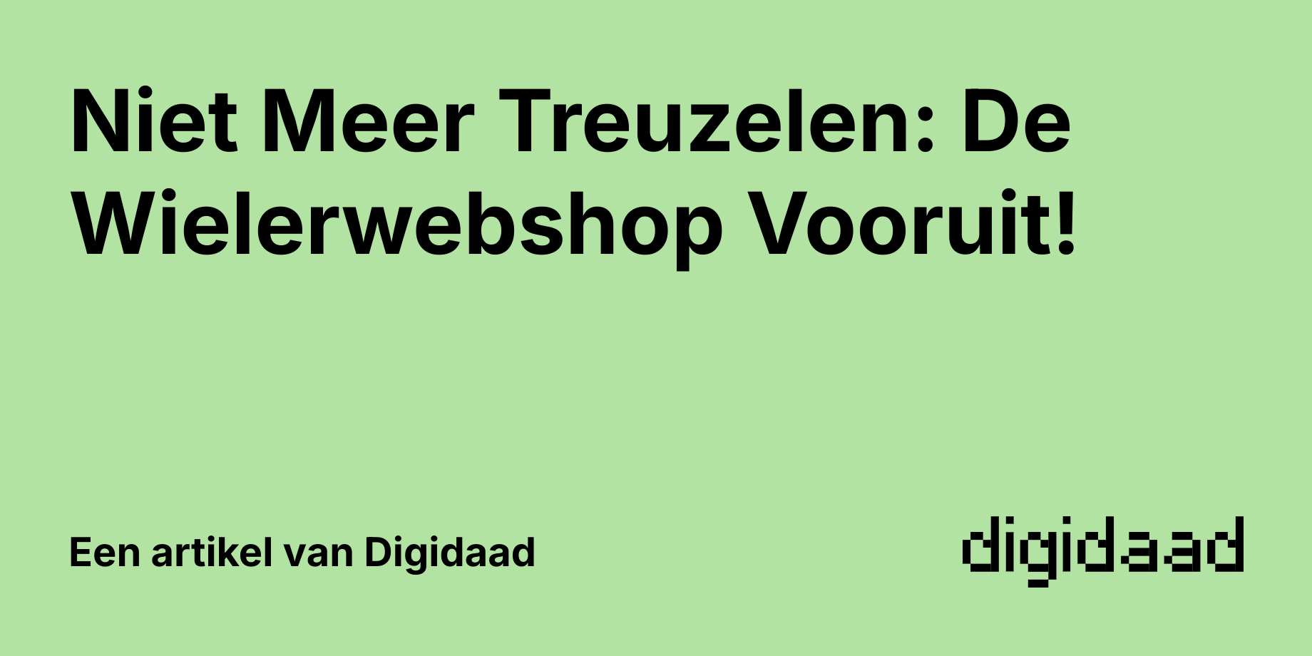 Afbeelding van Artikel Niet Meer Treuzelen: De Wielerwebshop Vooruit! - door Digidaad afbeelding van een website case verhaal