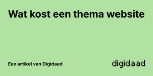 Afbeelding van Artikel Wat kost een thema website - door Digidaad