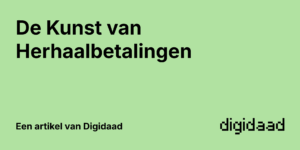 Afbeelding van Artikel De Kunst van Herhaalbetalingen - door Digidaad afbeelding van een website case verhaal