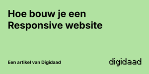 Afbeelding van Artikel Hoe bouw je een Responsive website - door Digidaad