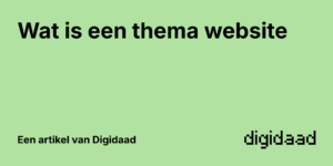 Afbeelding van Artikel Wat is een thema website - door Digidaad
