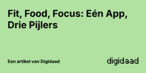 Afbeelding van Artikel Fit, Food, Focus: Eén App, Drie Pijlers - door Digidaad afbeelding van een website case verhaal