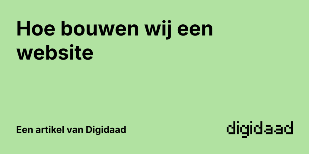 Afbeelding van Artikel Hoe bouwen wij een website - door Digidaad