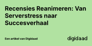 Afbeelding van Artikel Recensies Reanimeren: Van Serverstress naar Succesverhaal - door Digidaad afbeelding van een website case verhaal