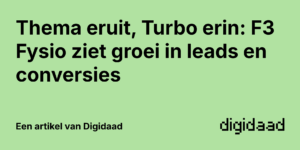Afbeelding van Artikel Thema eruit, Turbo erin: F3 Fysio ziet groei in leads en conversies - door Digidaad afbeelding van een website case verhaal