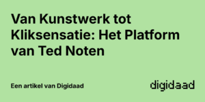 Afbeelding van Artikel Van Kunstwerk tot Kliksensatie: Het Platform van Ted Noten - door Digidaad afbeelding van een website case verhaal