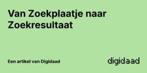 Afbeelding van Artikel Van Zoekplaatje naar Zoekresultaat - door Digidaad afbeelding van een website case verhaal