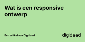 Afbeelding van Artikel Wat is een responsive ontwerp - door Digidaad